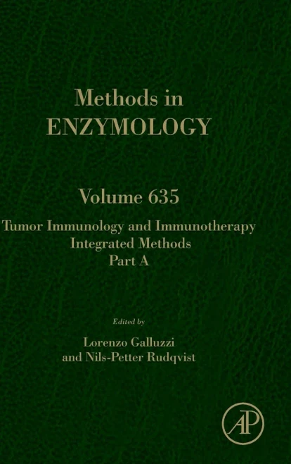 Tumor Immunology and Immunotherapy - Integrated Methods Part A (Volume 635) (Methods in Enzymology, Volume 635)