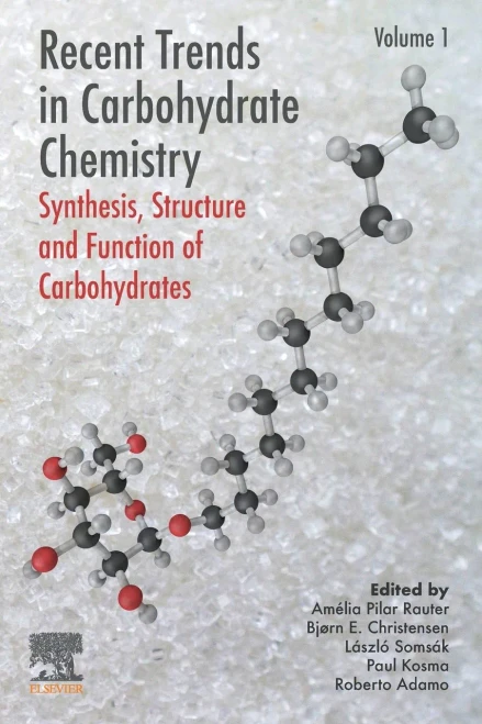 Recent Trends in Carbohydrate Chemistry: Synthesis, Structure and Function of Carbohydrates