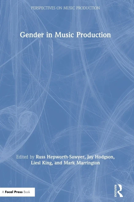 Gender in Music Production (Perspectives on Music Production)