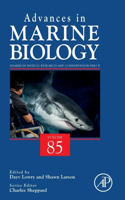 Sharks in Mexico: Research and Conservation Part B (Volume 85) (Advances in Marine Biology, Volume 85)