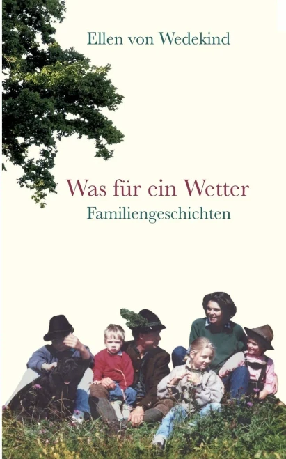 Was für ein Wetter: Familiengeschichten (German Edition)