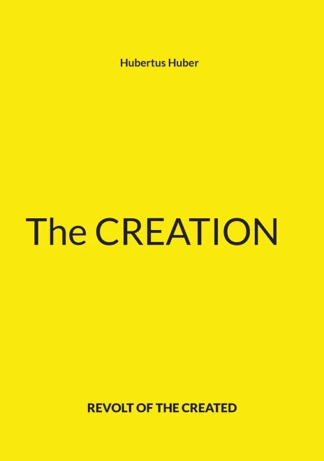 The Creation: Revolt of the Created