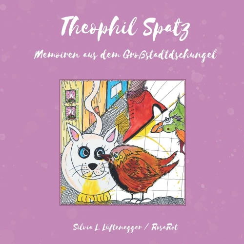 Theophil Spatz: Memoiren aus dem Großstadtdschungel (Himmelblau und Rosarot - Geschichten aus Österreich) (German Edition)