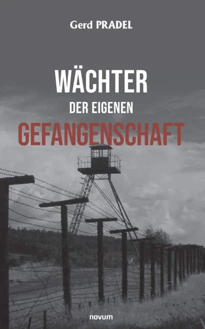 Wächter der eigenen Gefangenschaft (German Edition)
