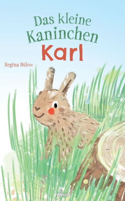 Das kleine Kaninchen Karl (German Edition)