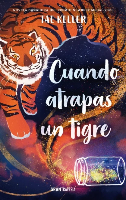 Cuando atrapas un tigre (Spanish Edition)