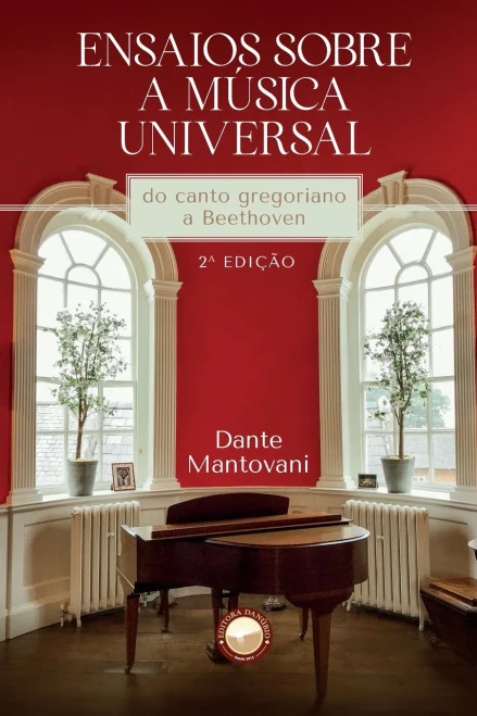 Ensaios sobre a Música Universal: do canto gregoriano a Beethoven (Portuguese Edition)
