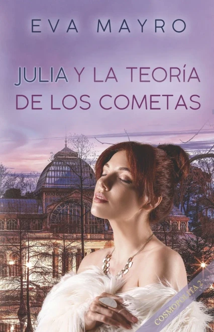 Julia y la teoría de los cometas: Cosmopolita 2 (Bilogía Cosmopolita) (Spanish Edition)