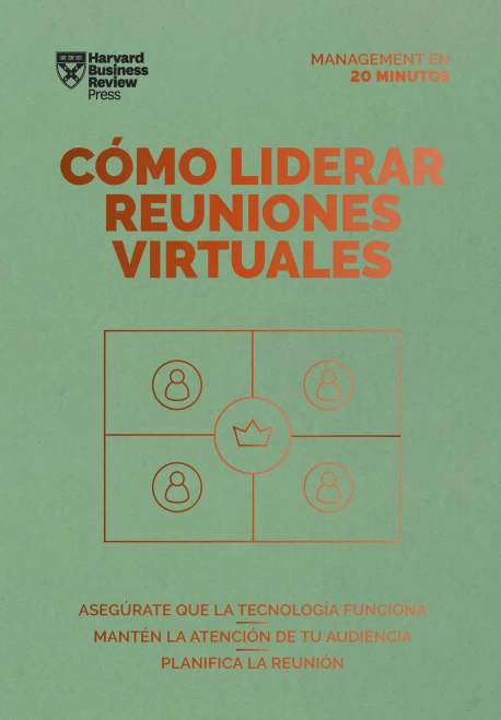 Cómo liderar reuniones virtuales (Leading Virtual Meetings Spanish Edition) (Management en 20 minutos)