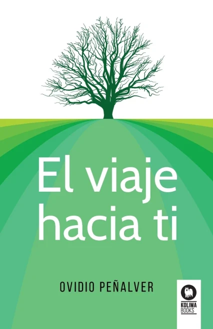 El viaje hacia ti (Spanish Edition)