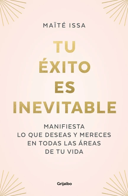 Tu éxito es inevitable / Your Success is Inevitable (Spanish Edition)