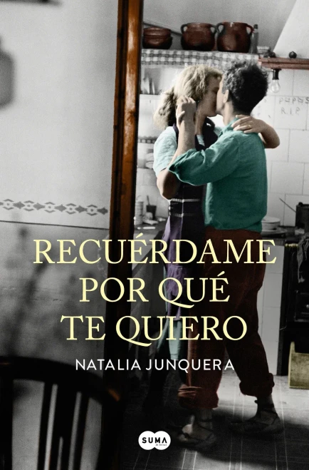 Recuérdame por qué te quiero / Remind Me Why I Love You (Spanish Edition)