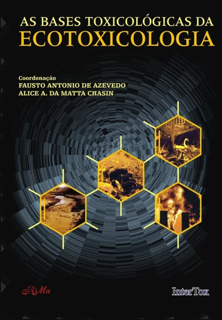As Bases Toxicológicas da Ecotoxicologia (Portuguese Edition)