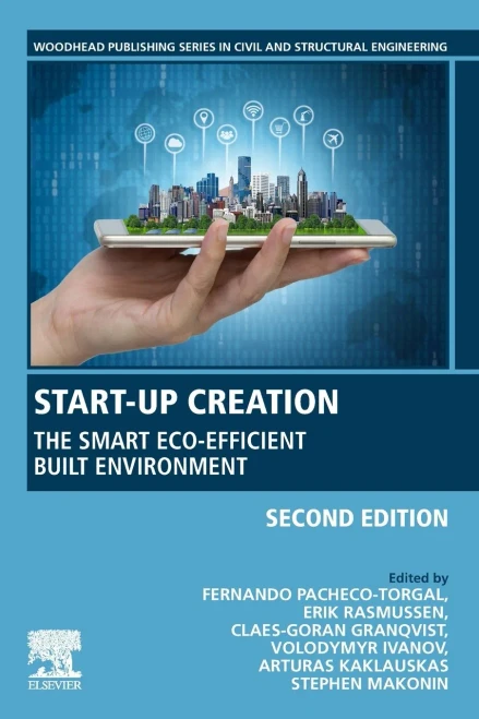 Start-Up Creation: The Smart Eco-efficient Built Environment (Woodhead Publishing Series in Civil and Structural Engineering)