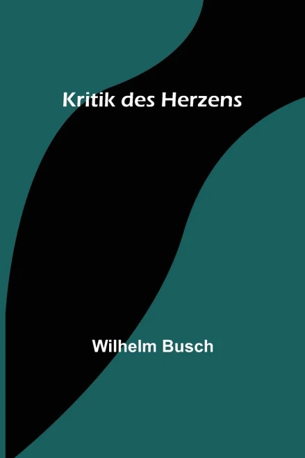 Kritik des Herzens (German Edition)