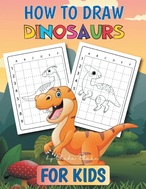 How to Draw Dinosaurs: A Step-by-Step Activity Book for Kids Ages 4-8