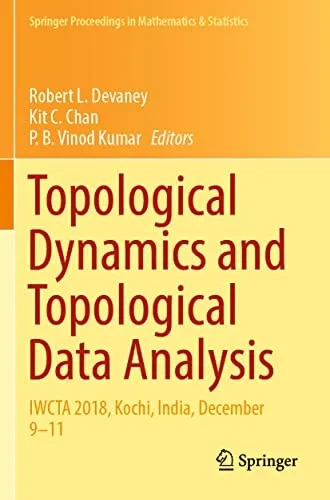 Topological Dynamics and Topological Data Analysis: IWCTA 2018, Kochi, India, December 911 (Springer Proceedings in Mathematics & Statistics, 350)