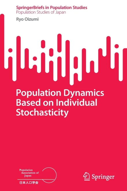 Population Dynamics Based on Individual Stochasticity (SpringerBriefs in Population Studies)