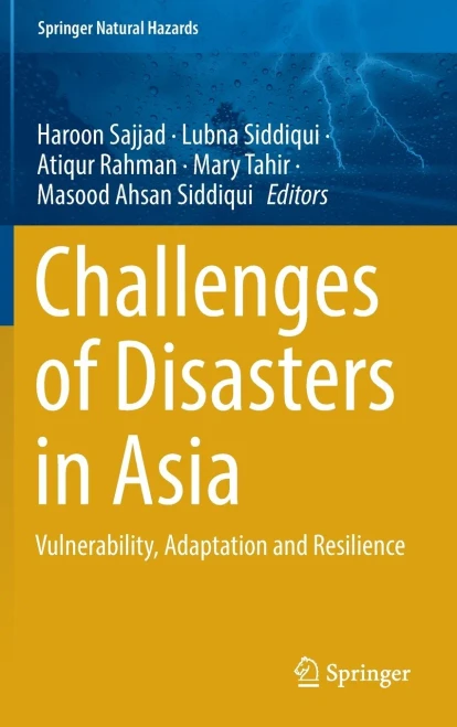 Challenges of Disasters in Asia: Vulnerability, Adaptation and Resilience (Springer Natural Hazards)