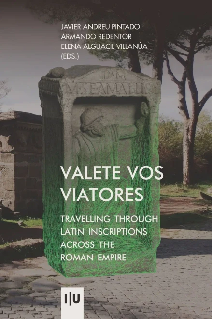 Valete vos viatores: travelling through latin inscriptions across the roman empire (Investigação)