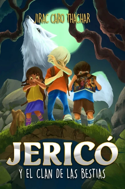 Jericó y el clan de las bestias: Libro nº 2: Aventura, misterio y fantasía para jóvenes y adultos (Serie Jericó) (Spanish Edition)