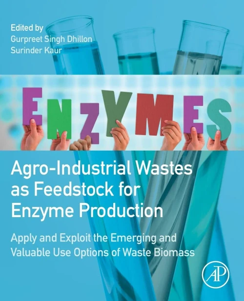 Agro-Industrial Wastes As Feedstock For Enzyme Production