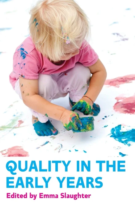 Quality In The Early Years (Uk Higher Education Humanities & Social Sciences Education)