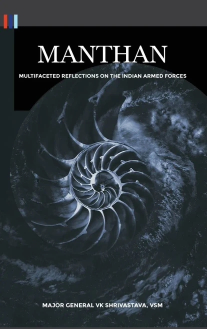 Manthan: Multifaceted Reflections on the Indian Armed Forces - Hardcover