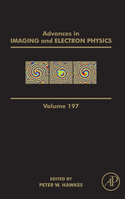 Advances In Imaging And Electron Physics (Volume 197)