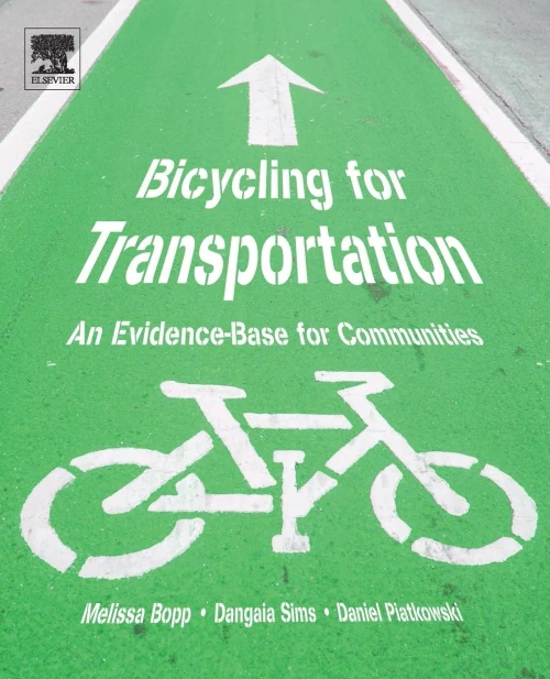Bicycling For Transportation: An Evidence-Base For Communities