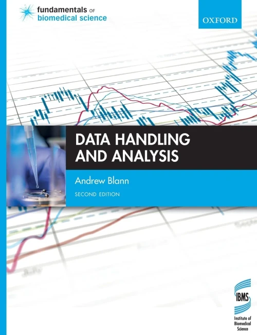 Data Handling And Analysis (Fundamentals Of Biomedical Science)