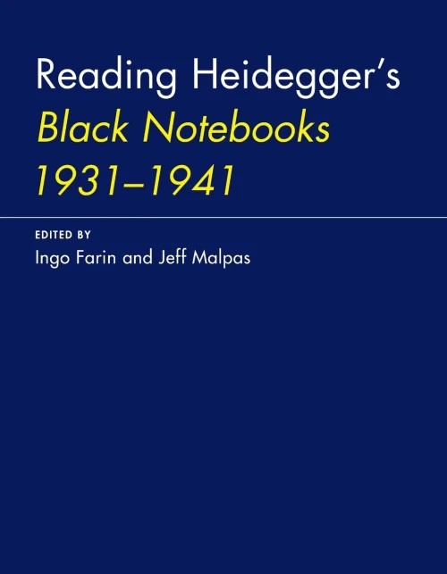 Reading Heidegger'S Black Notebooks 1931-1941 (The Mit Press)