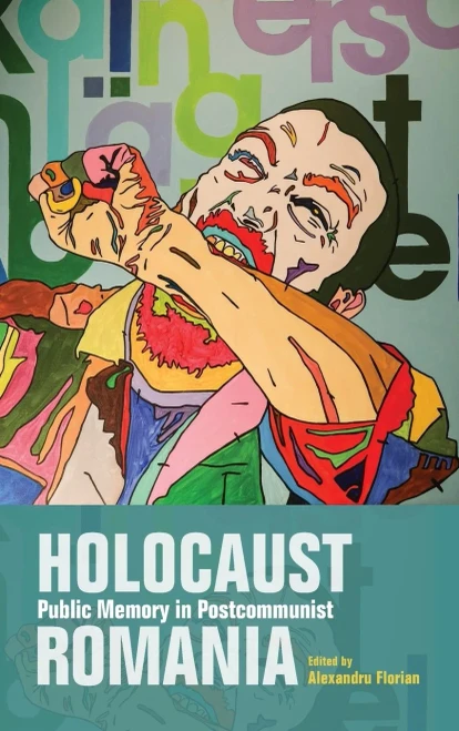 Holocaust Public Memory In Postcommunist Romania (Studies In Antisemitism)