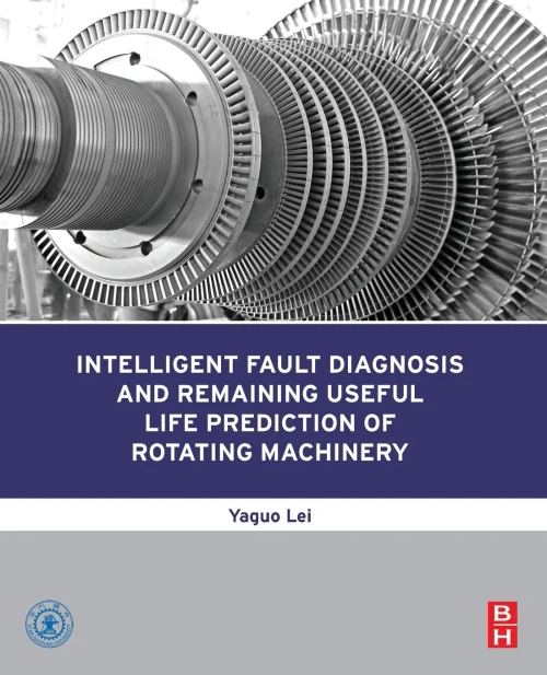 Intelligent Fault Diagnosis And Remaining Useful Life Prediction Of Rotating Machinery