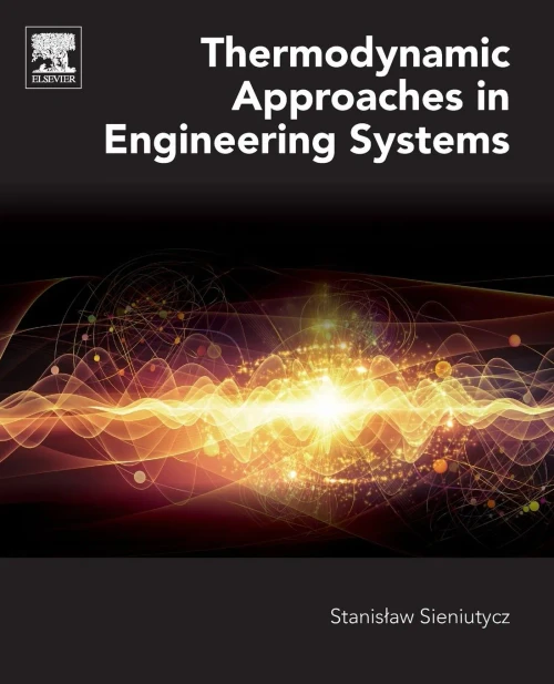 Thermodynamic Approaches In Engineering Systems