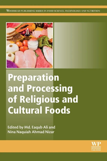 Preparation And Processing Of Religious And Cultural Foods (Woodhead Publishing Series In Food Science, Technology And Nutrition)