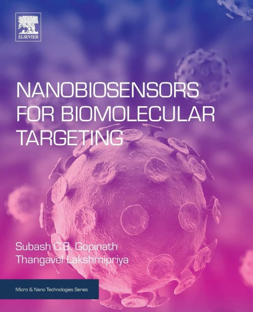 Nanobiosensors For Biomolecular Targeting (Micro And Nano Technologies)