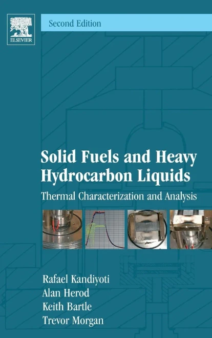 Solid Fuels And Heavy Hydrocarbon Liquids: Thermal Characterization And Analysis