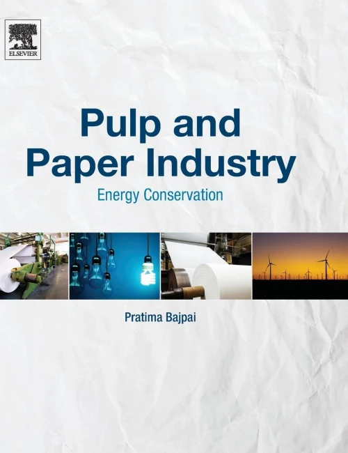 Pulp And Paper Industry: Energy Conservation