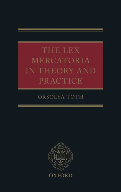 The Lex Mercatoria In Theory And Practice