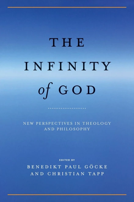 The Infinity Of God: New Perspectives In Theology And Philosophy
