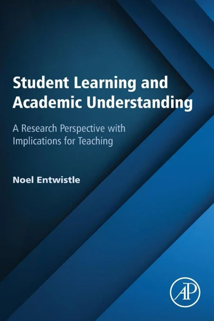 Student Learning And Academic Understanding: A Research Perspective With Implications For Teaching