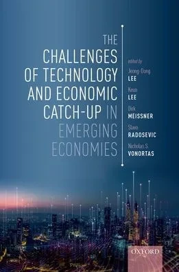 The Challenges Of Technology And Economic Catch-Up In Emerging Economies
