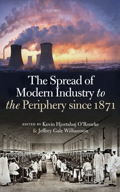 The Spread Of Modern Industry To The Periphery Since 1871