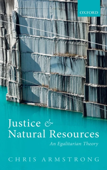 Justice And Natural Resources: An Egalitarian Theory