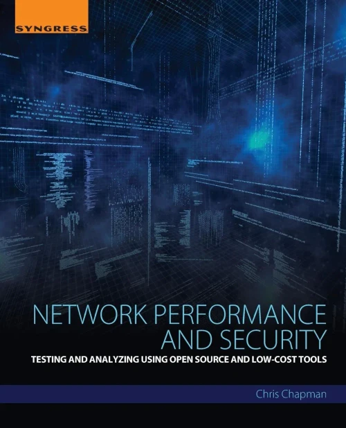 Network Performance And Security: Testing And Analyzing Using Open Source And Low-Cost Tools