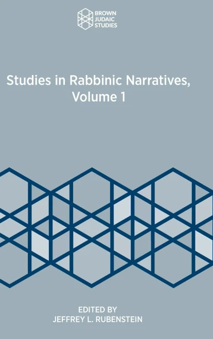 Studies in Rabbinic Narrative, Volume 1 (Brown Judaic Studies) - Hardcover