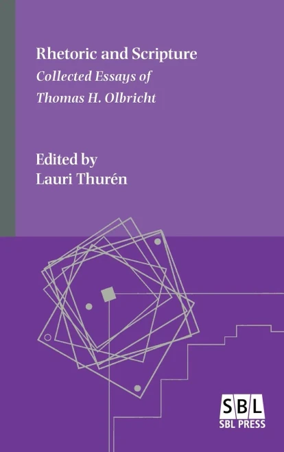 Rhetoric and Scripture: Collected Essays of Thomas H. Olbricht (Emory Studies in Early Christianity) - Hardcover