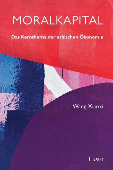 Moralkapital: Das Kernthema der ethischen Ökonomie (German Edition)