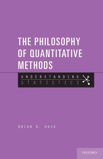 The Philosophy Of Quantitative Methods: Understanding Statistics